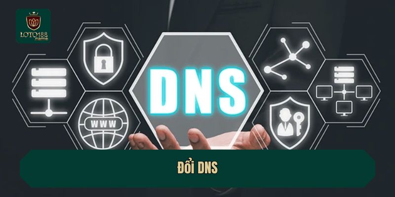 Đổi DNS