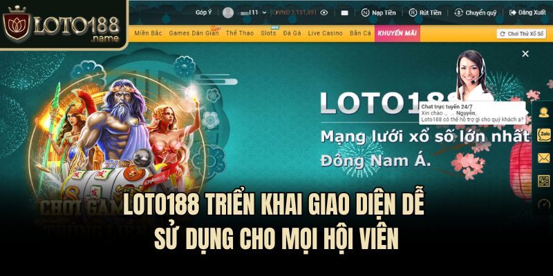 Loto188 triển khai giao diện dễ sử dụng cho mọi hội viên